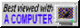 Best viewed with any browser